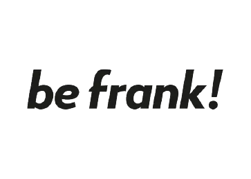be frank!